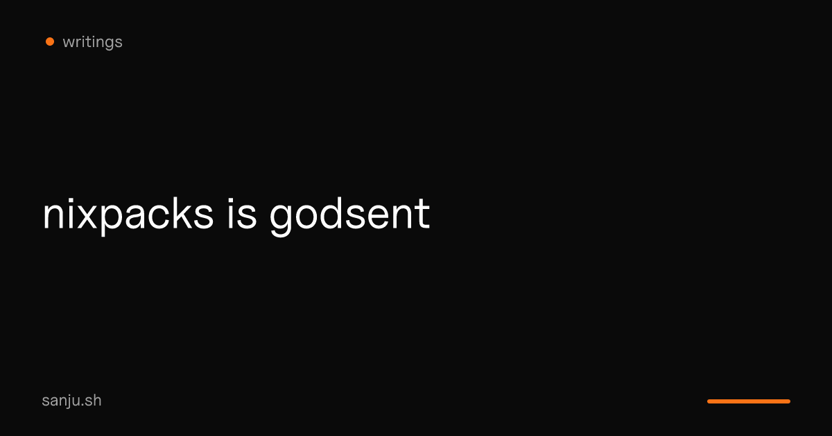 Nixpacks is godsent